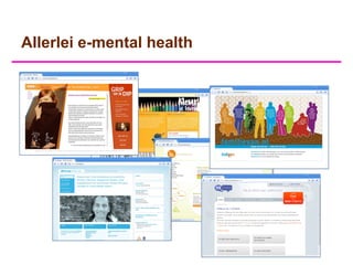 Allerlei e-mental health
 