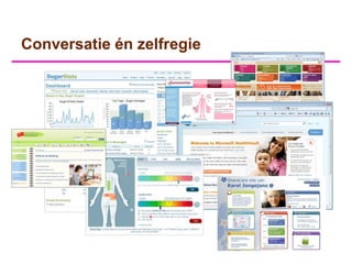 Conversatie én zelfregie
 