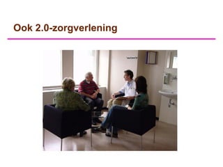 Ook 2.0-zorgverlening
 
