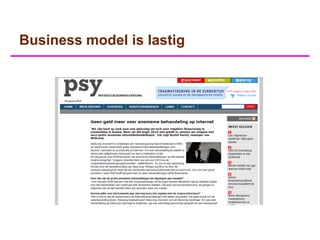 Business model is lastig
 
