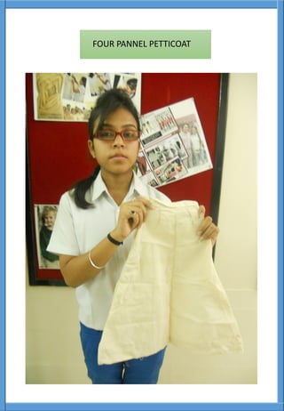FOUR PANNEL PETTICOAT
 