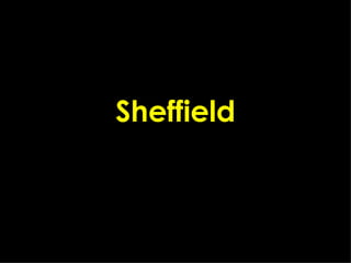 Sheffield
 