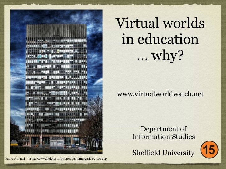 Virtual Worlds in Education why?