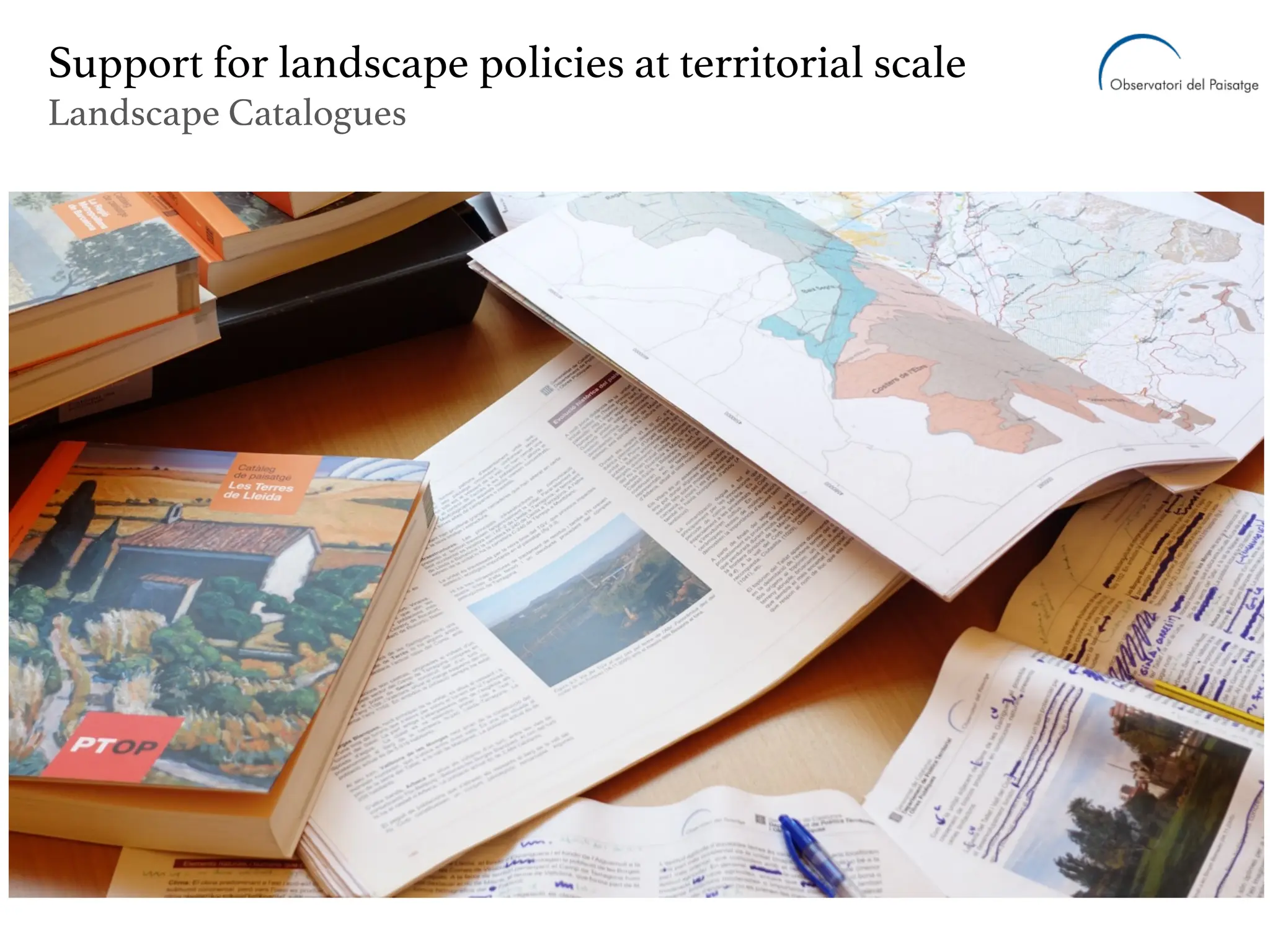 Support for landscape policies at territorial scale
Landscape Catalogues
 