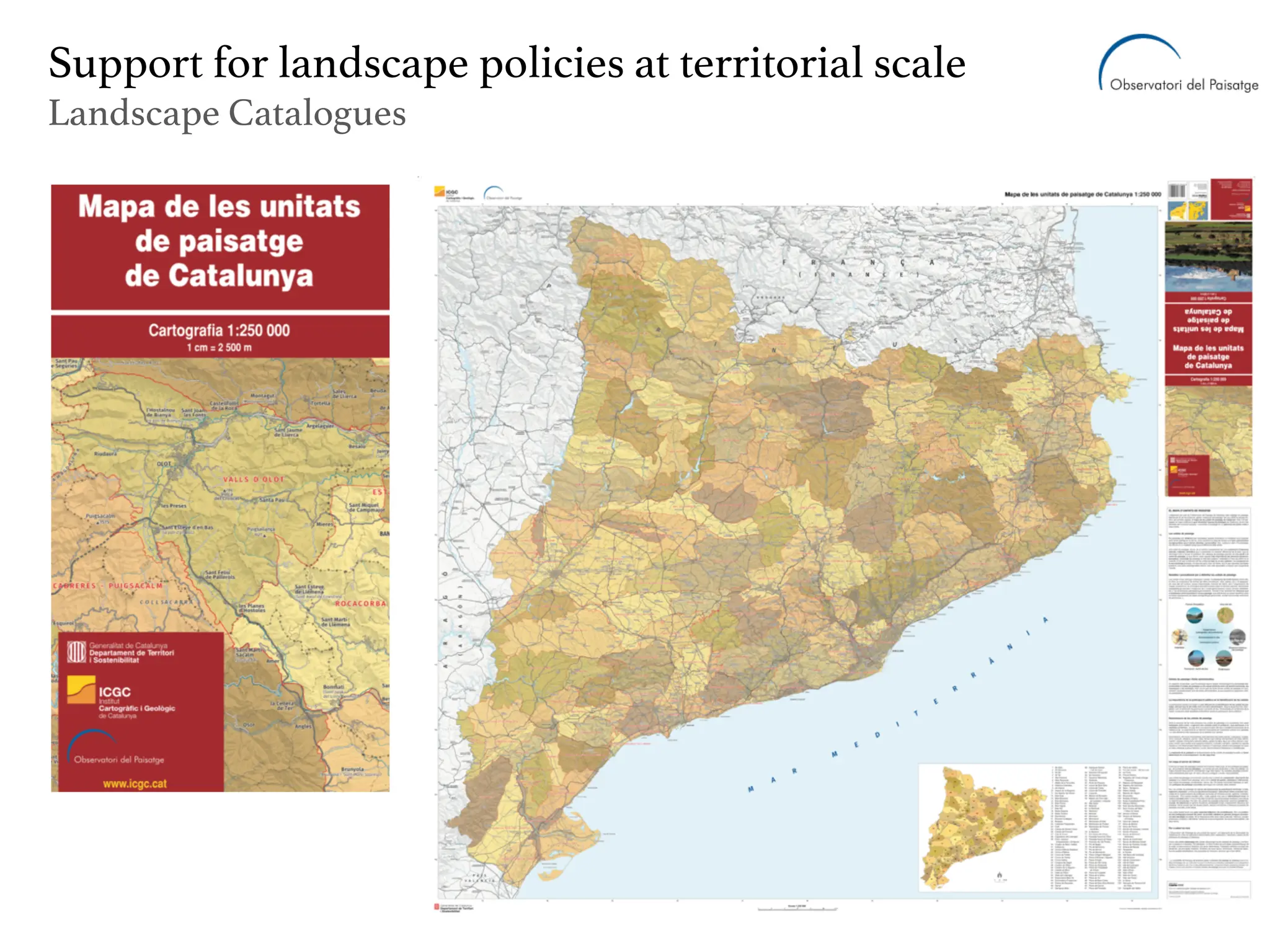 Support for landscape policies at territorial scale
Landscape Catalogues
 