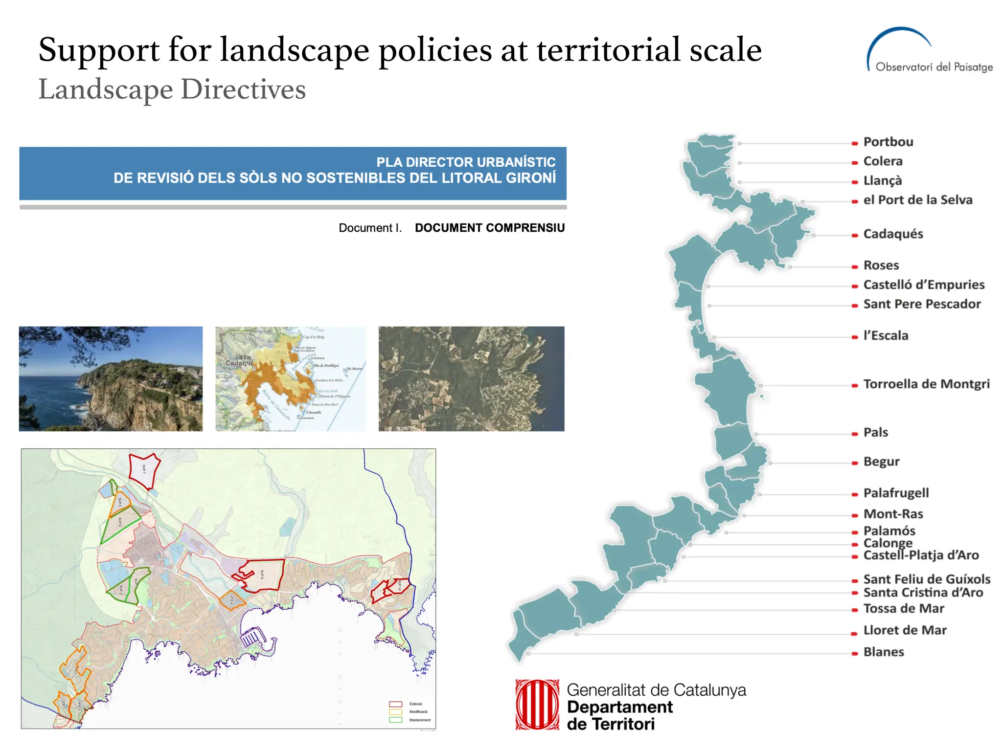 Support for landscape policies at territorial scale
Landscape Directives
 