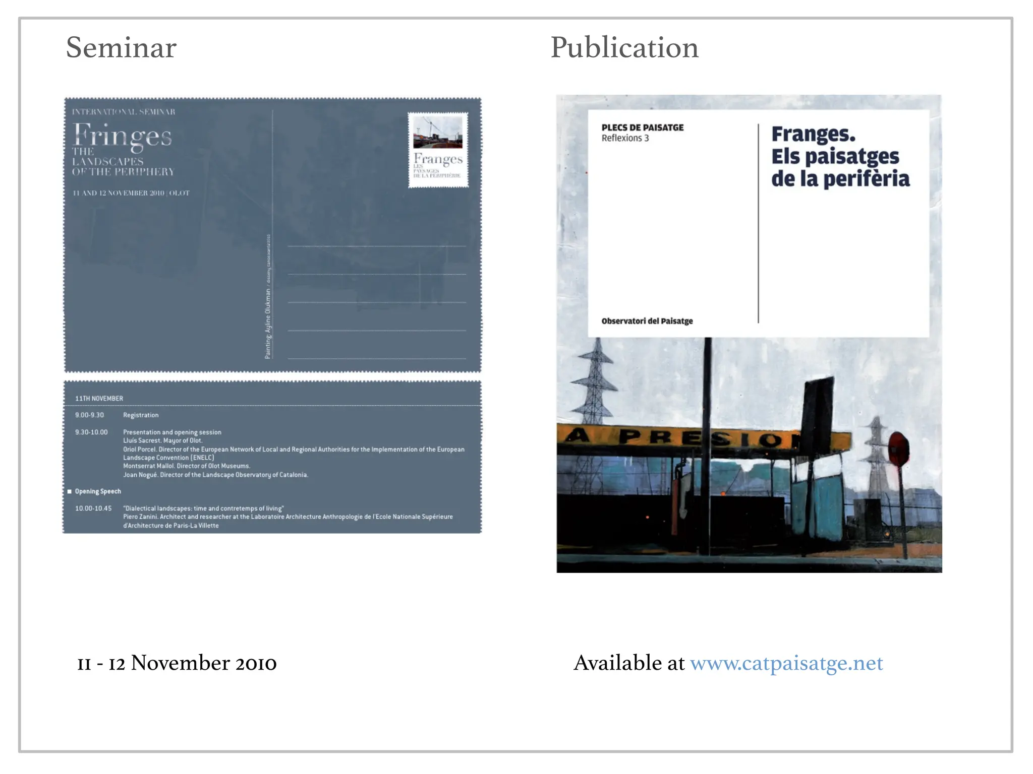Available at www.catpaisatge.net
11 - 12 November 2010
Seminar Publication
 