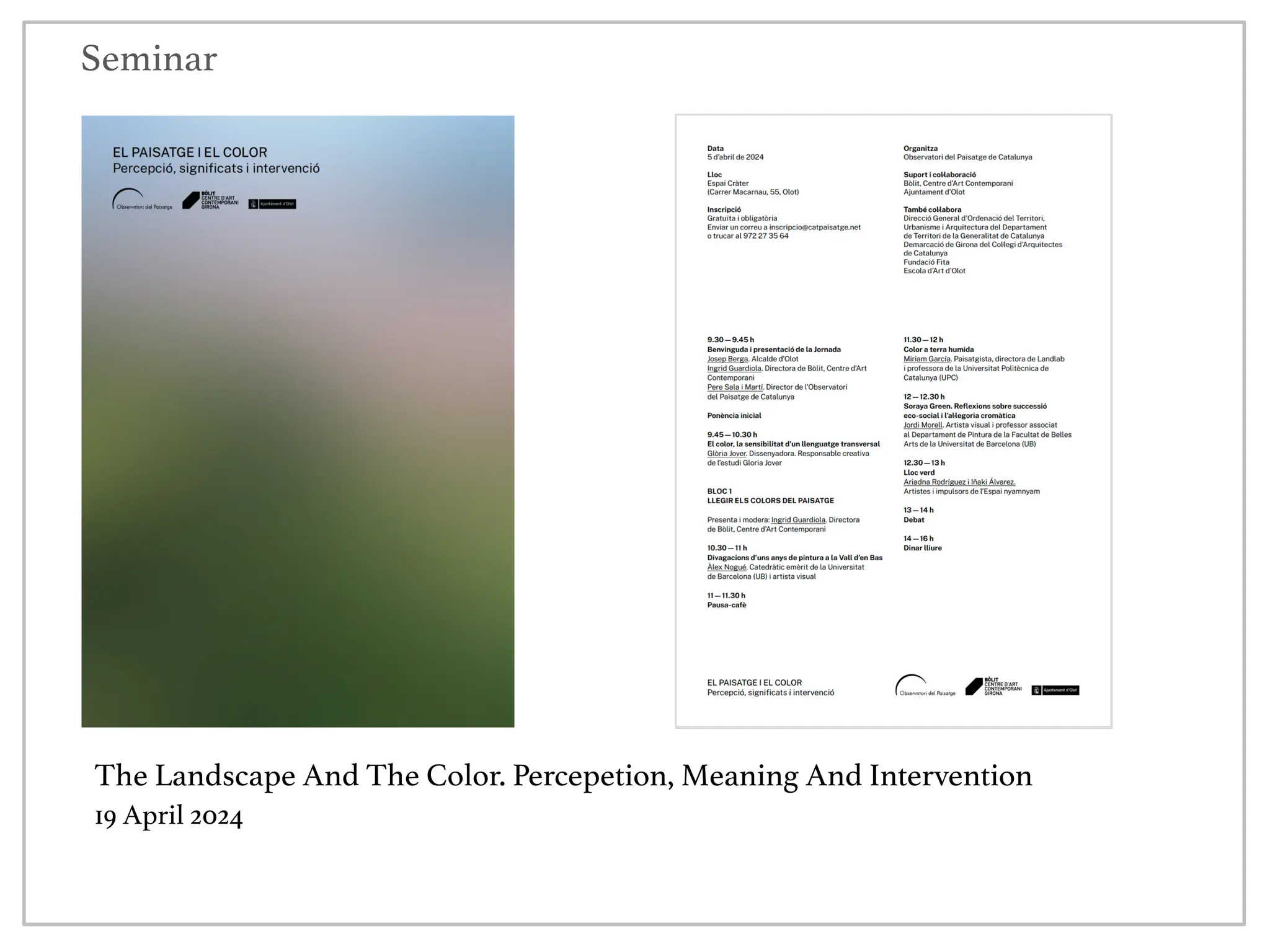 Seminar
19 April 2024
The Landscape And The Color. Percepetion, Meaning And Intervention
 