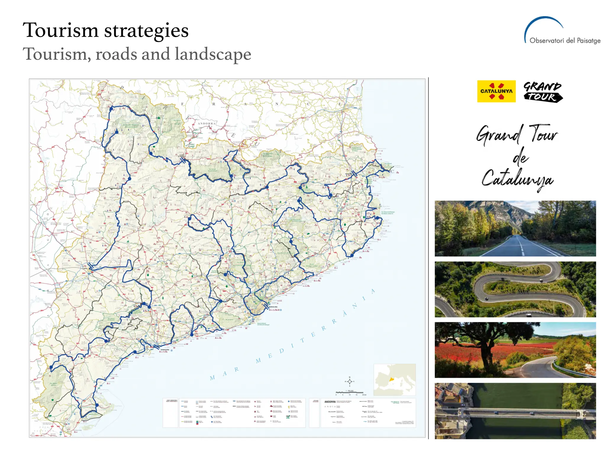 Tourism strategies
Tourism, roads and landscape
 