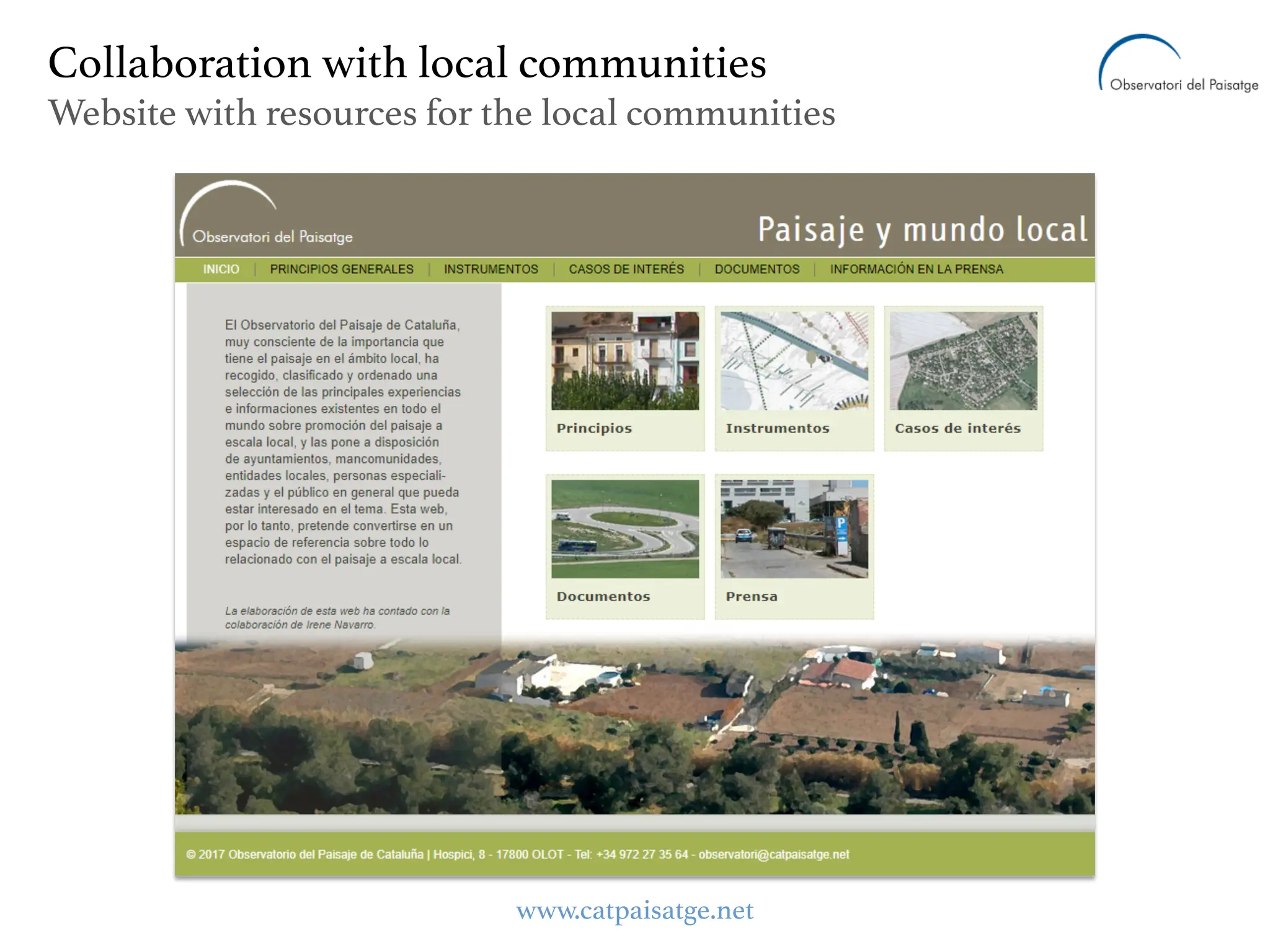 www.catpaisatge.net
Collaboration with local communities
Website with resources for the local communities
 