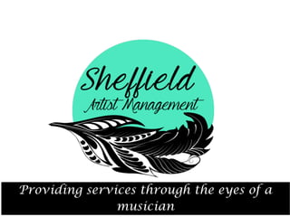 Providing services through the eyes of a
musician
 