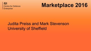 Marketplace 2016
Judita Preiss and Mark Stevenson
University of Sheffield
 