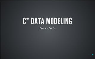 C* Data Modeling