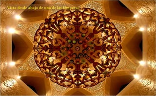 Vista desde abajo de una de las lámparas

 