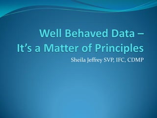 Sheila Jeffrey SVP, IFC, CDMP
 