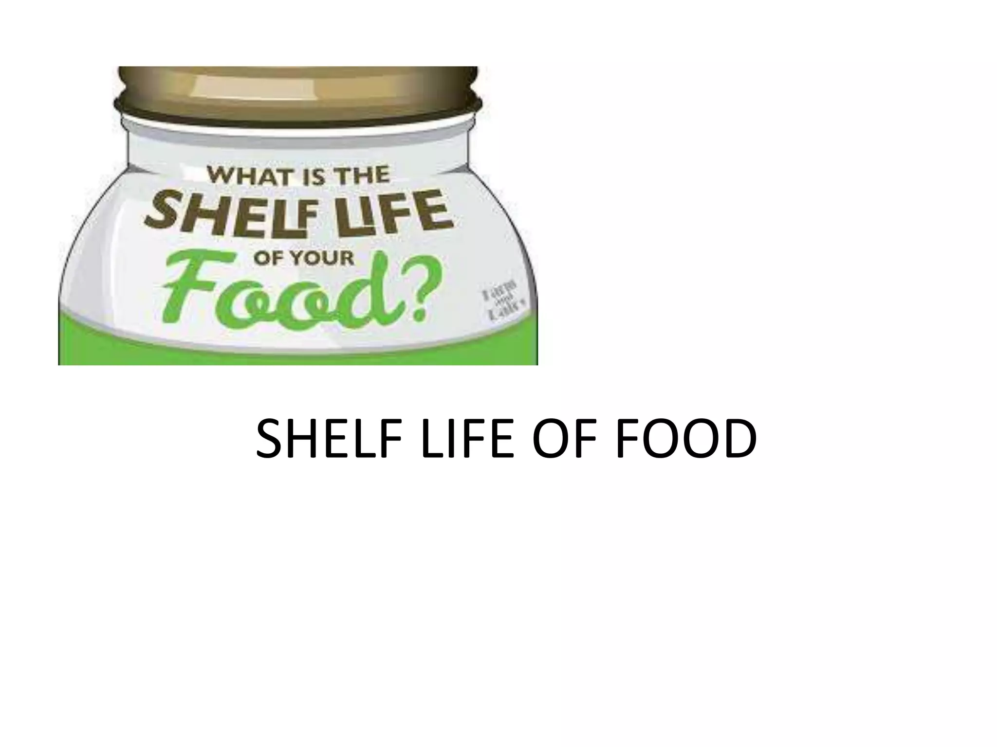 Shelf life of food PPT