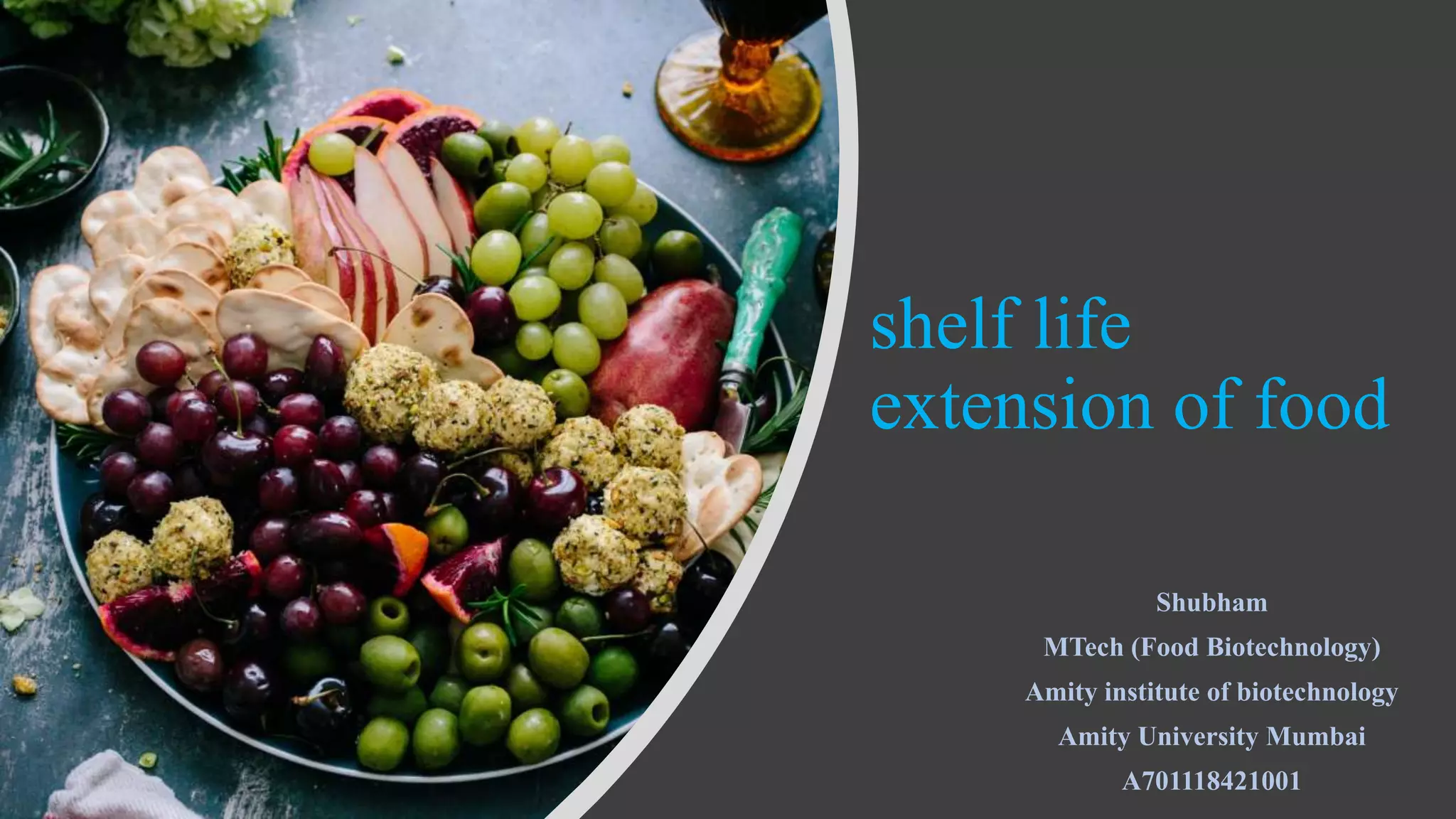 shelf life extension of food .pptx