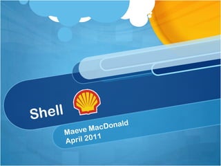 Shell Maeve MacDonald April 2011 
