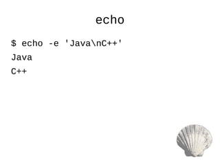 echo
$ echo -e 'JavanC++'
Java
C++
 
