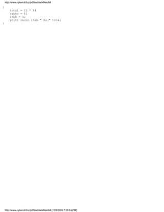 http://www.cyberciti.biz/pdf/lsst/datafiles/bill

{
         total = $3 * $4
         recno = $1
         item = $2
         print recno item " Rs." total
}




    http://www.cyberciti.biz/pdf/lsst/datafiles/bill [7/29/2002 7:05:03 PM]
 