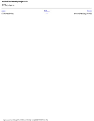 Anterior
Acima
Excluindo linhas
OK! Eu irei parar.
Procurando as palavras
Lar Próximo
http://www.cyberciti.biz/pdf/lsst/ch06sec04.html (2 de 2) [29/07/2002 18:53:28]
LSST v1.05 > Capítulo 6 > Copiando linhas
Machine Translated by Google
 