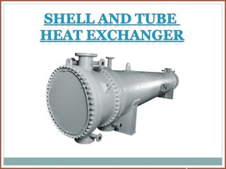 Shell And Tube Heat Exchanger Chennai,Tamilnadu,Coimbatore,Madurai,Pondi,Trichy,Telangana,Visakhapatnam,Salem,Karnataka,Nellore,Tadasricity,Renigunta,Andhra, India.pptx