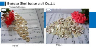 Shell button catalogue | PPTX | Needlework | Arts and Crafts