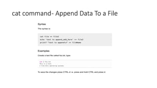 cat command- Append Data To a File
 