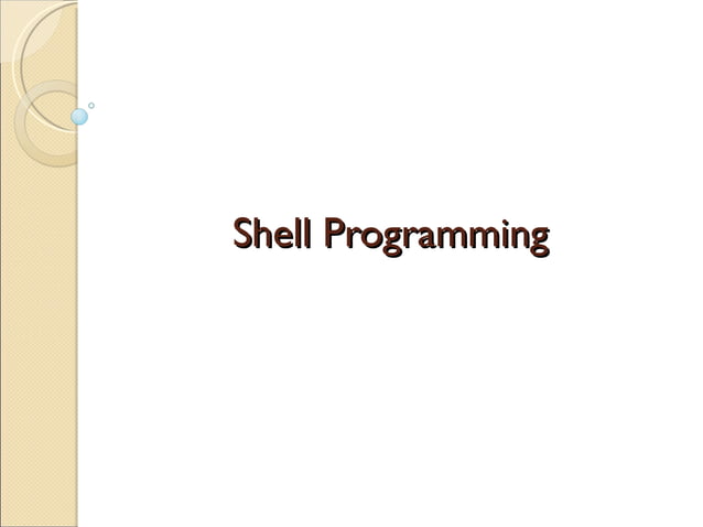 Shell programming | PPT | Operating Systems | Computer Software and ...