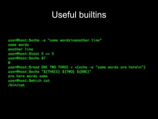 Useful builtins

 