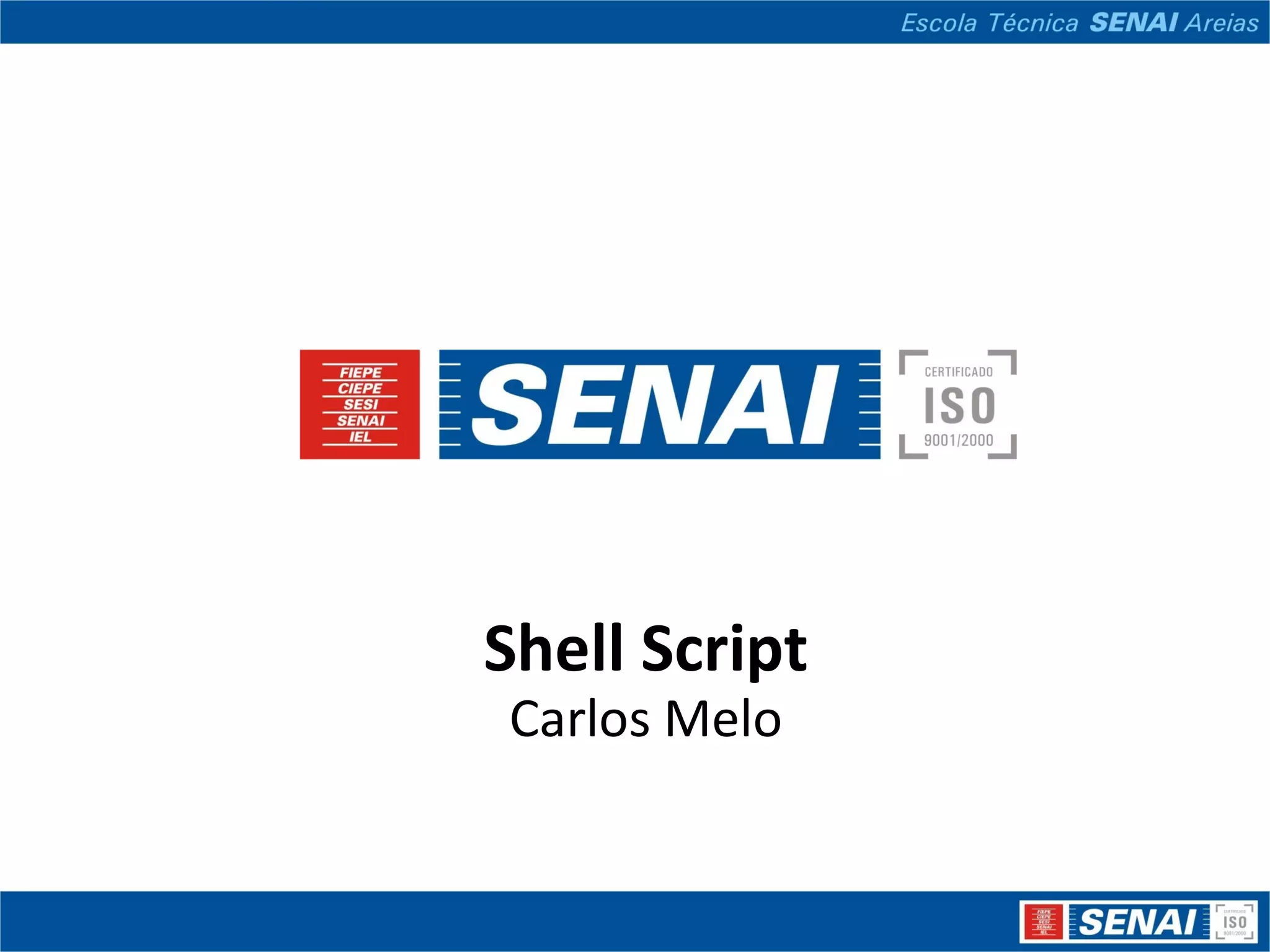 Shell Script Carlos Melo 