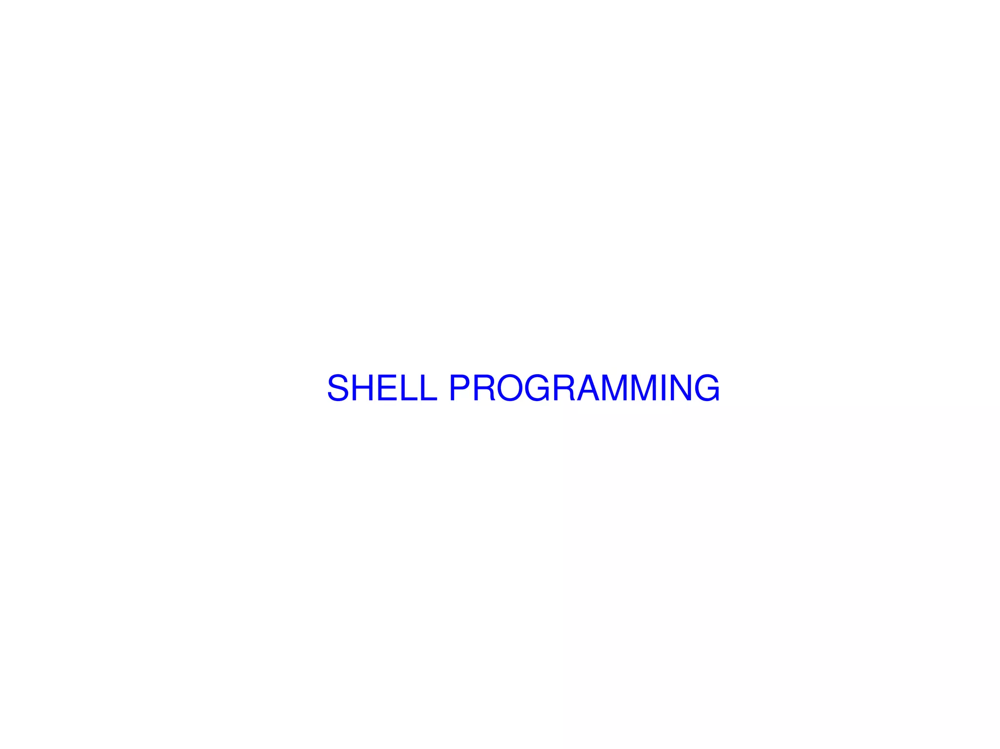 SHELL PROGRAMMING 