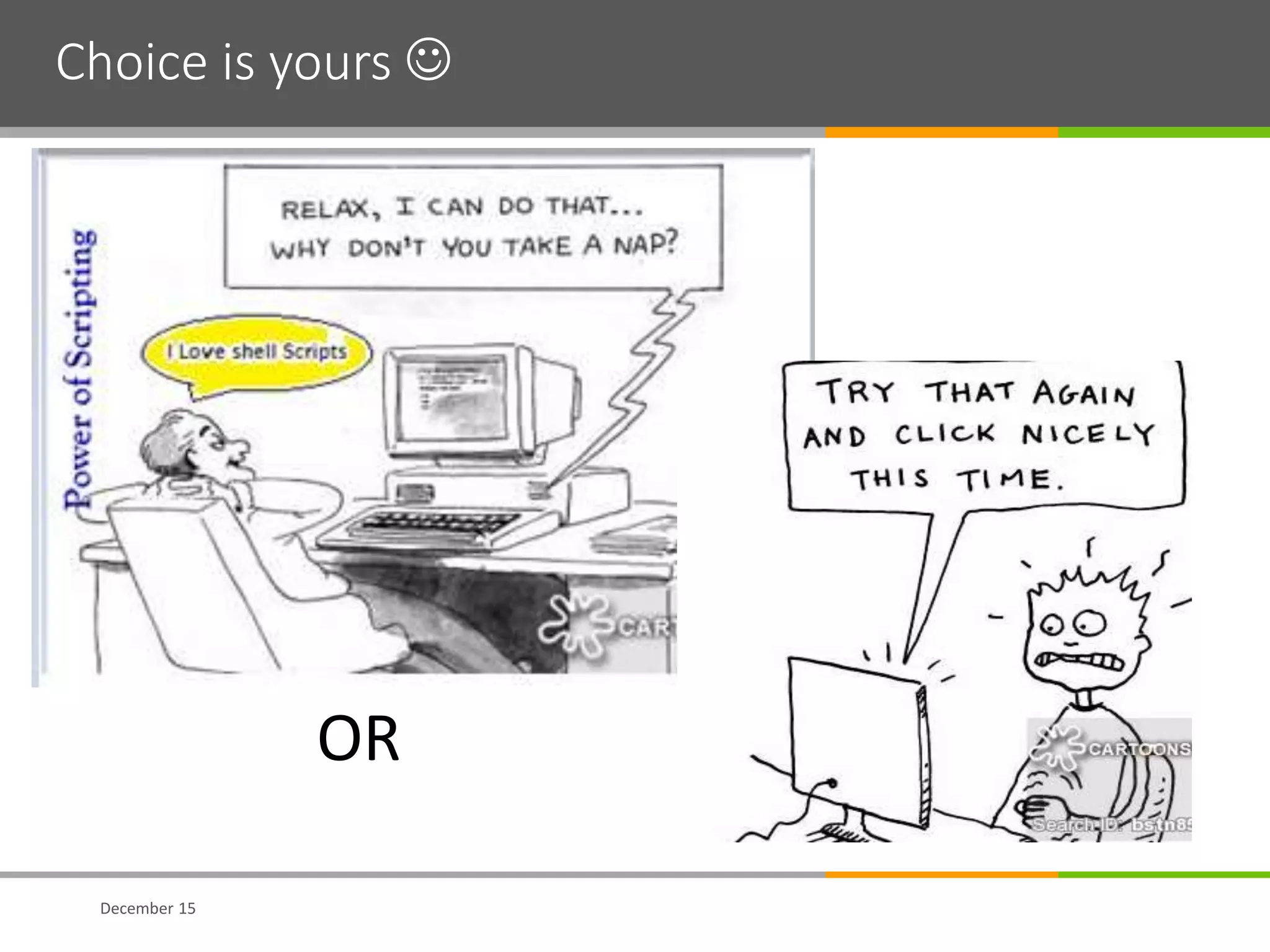 Choice is yours 
December 15
OR
 