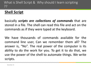 Easiest way to start with Shell scripting | PPTX