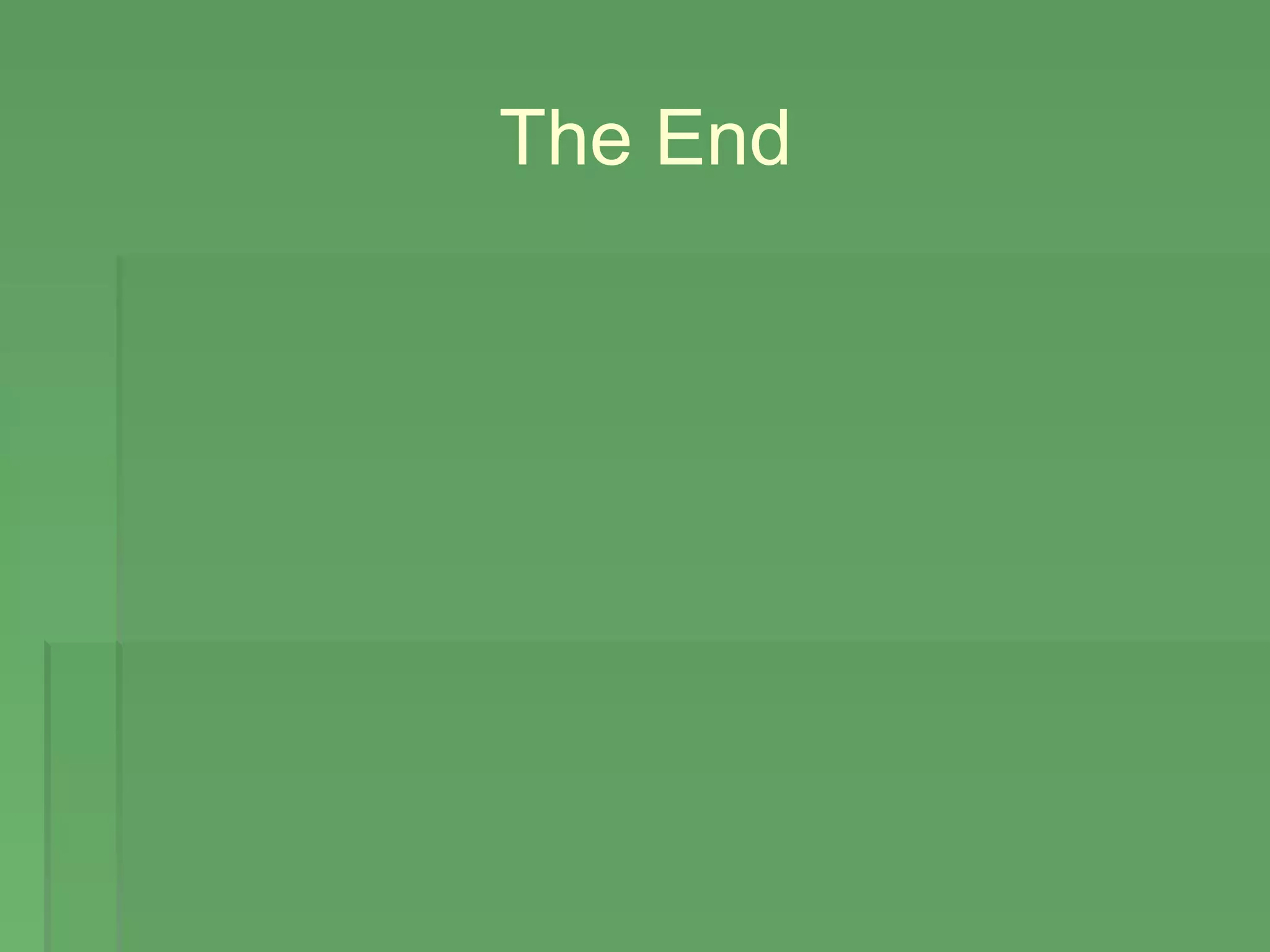 The End
 
