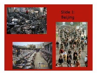 Slide 1:
Beijing
 