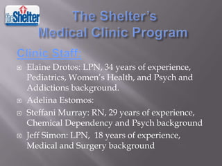 






Elaine Drotos: LPN, 34 years of experience,
Pediatrics, Women’s Health, and Psych and
Addictions background.
Adelina Estomos:
Steffani Murray: RN, 29 years of experience,
Chemical Dependency and Psych background
Jeff Simon: LPN, 18 years of experience,
Medical and Surgery background

 