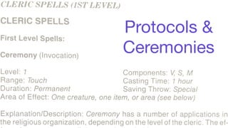 Ceremonies
How are users included in the system?
How are they modeled, what is expected
of them?
Do they have the tools, k...