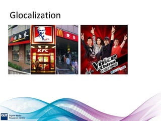 Glocalization
 