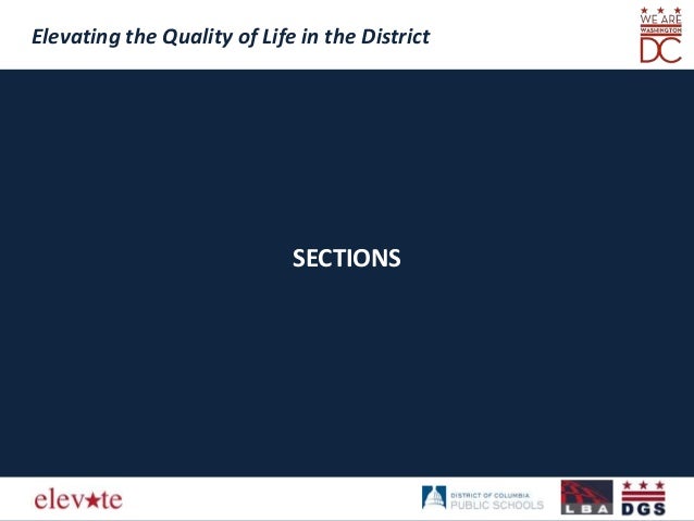 Elevating the Quality of Life in the District
SECTIONS
 
