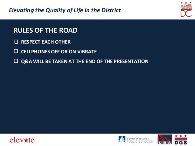 Elevating the Quality of Life in the District
Elevating the Quality of Life in the District
RULES OF THE ROAD
 RESPECT EA...