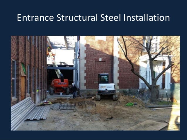 Entrance Structural Steel Installation
 