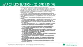 3 |
MAP 21 LEGISLATION – 23 CFR 135 (M)
Regional Transportation Planning Organizations (RTPO)
 