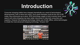 Amazon Go Shopping Technolgy Presentation | PPTX