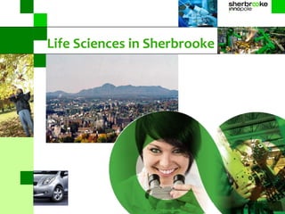 Life Sciences in Sherbrooke
 