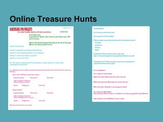 Online Treasure Hunts
 