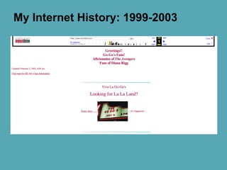 My Internet History: 1999-2003
 