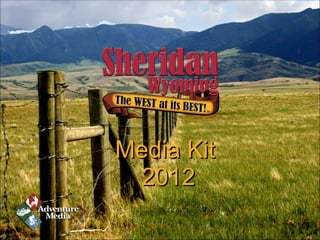 Media Kit
  2012
 