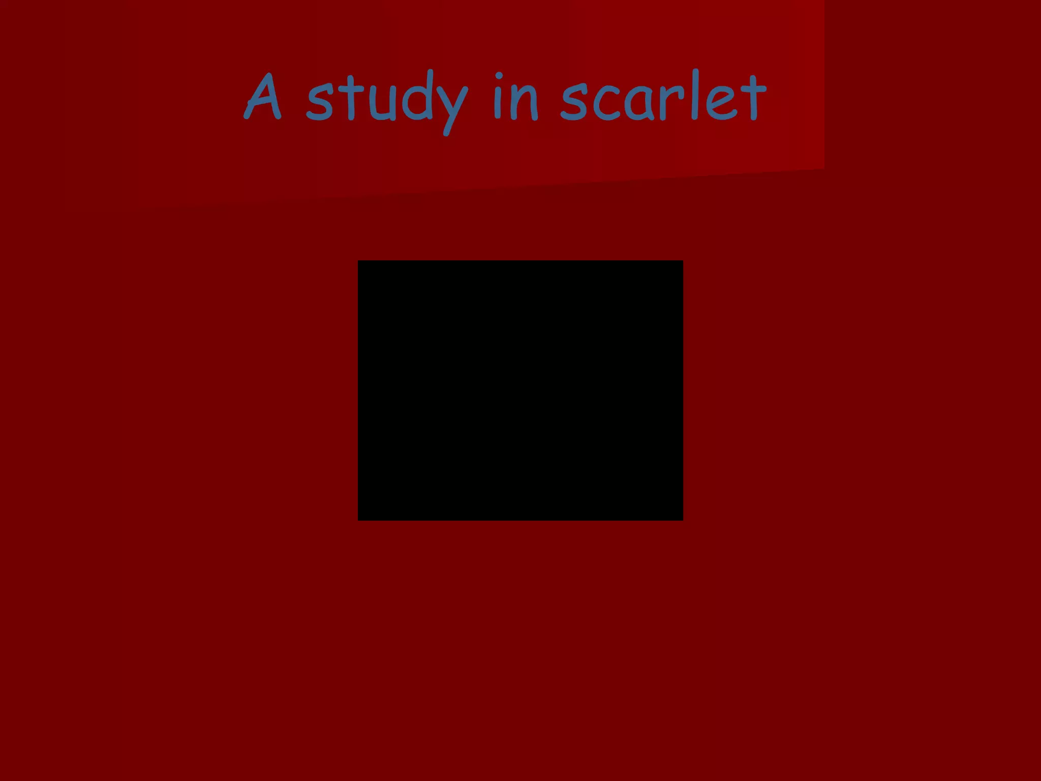 A study in scarlet 