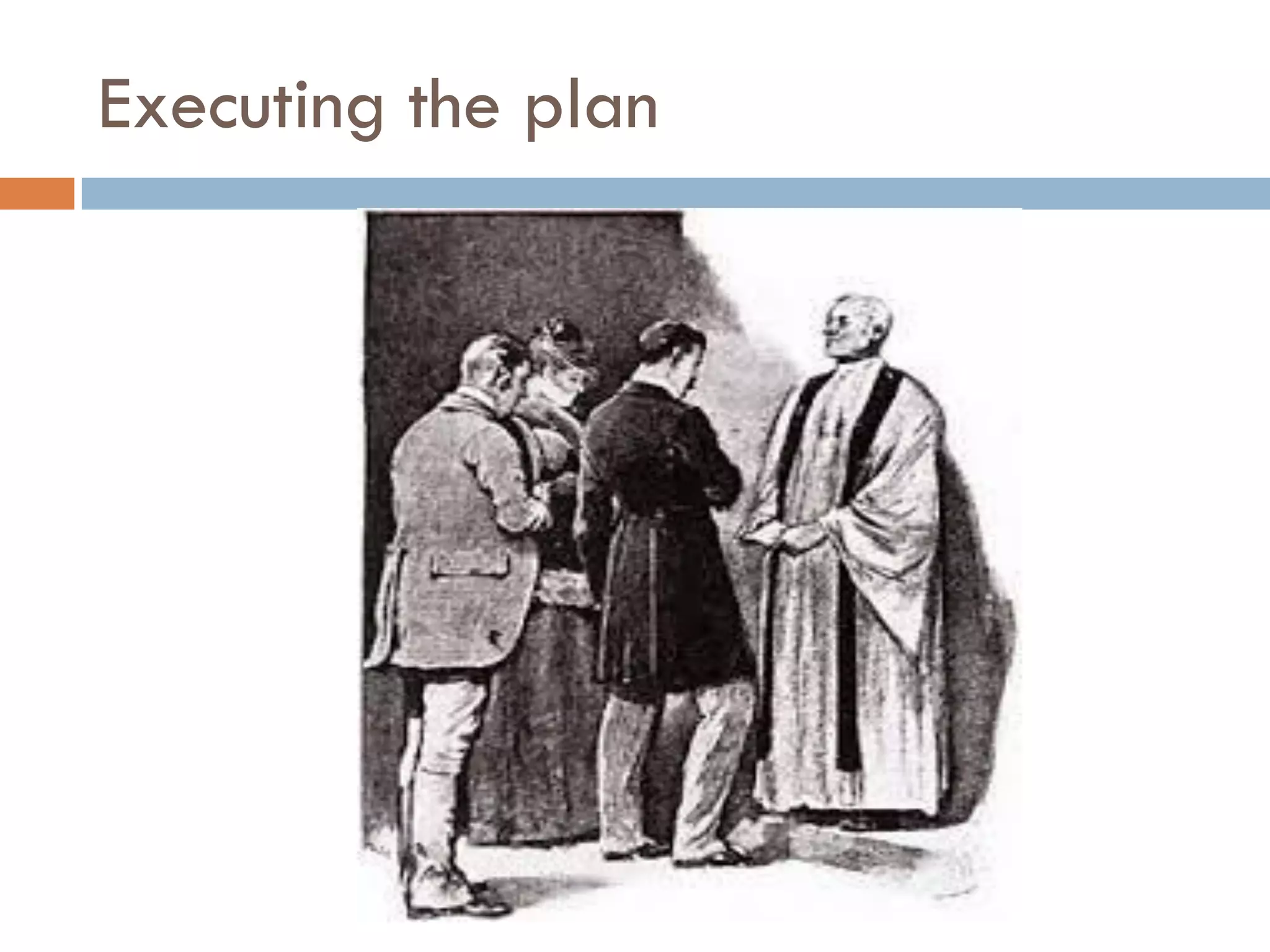 Executing the plan
 